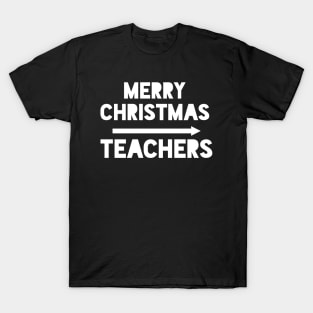 Merry christmas teachers T-Shirt